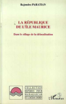 La République de l'île Maurice : dans le sillage de la délocalisation vignette