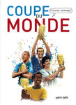 Histoires incroyables de la Coupe du monde vignette